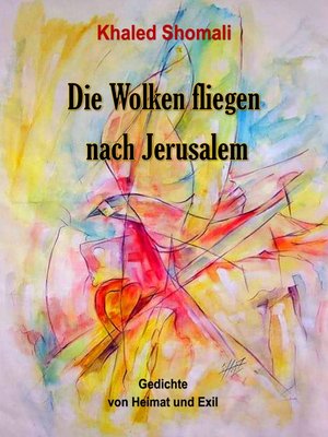 cover image of Die Wolken fliegen nach Jerusalem